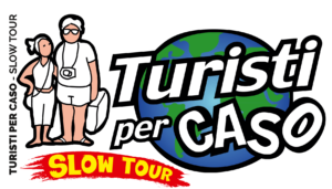 Turisti per caso slow tour
